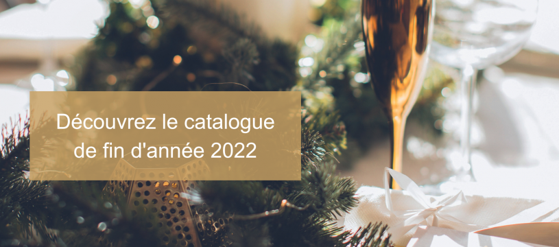 Découvrez le catalogue de fin d'année 2022