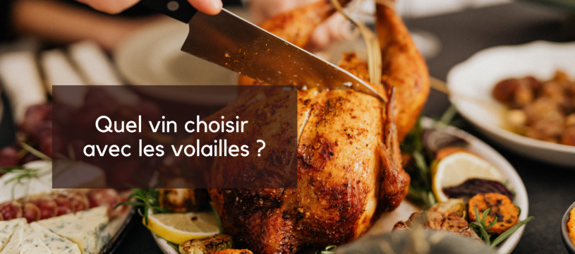 Quel vin choisir avec les volailles ?