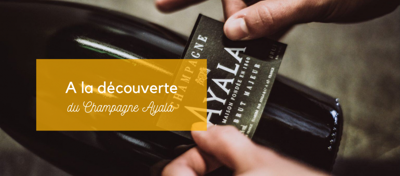 Discovering Ayala Champagne